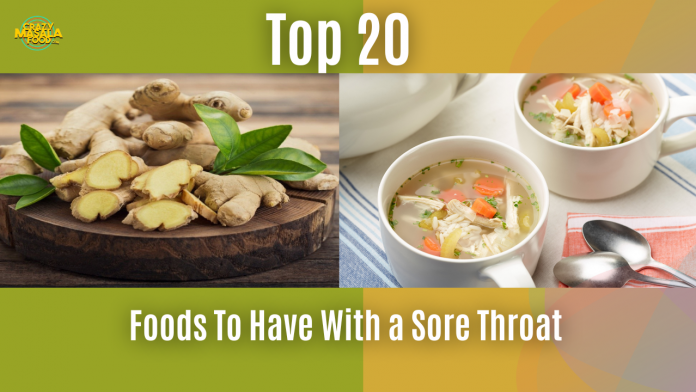 top 20 Foods to Have with a Sore Throat