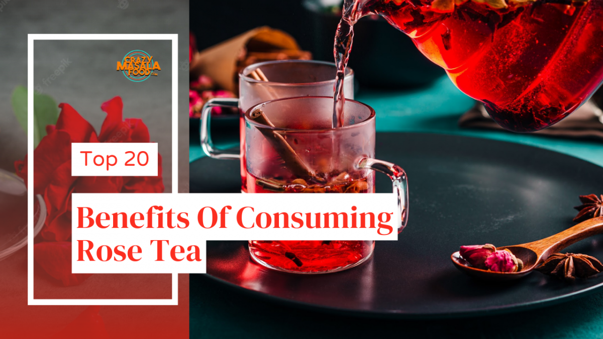 top 20 benefits of consuming rose tea