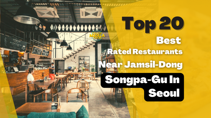 top 20 best rated restaurants near jamil dong songpa gu in seoul 1 top 20 best rated restaurants near jamil dong songpa gu in seoul 1