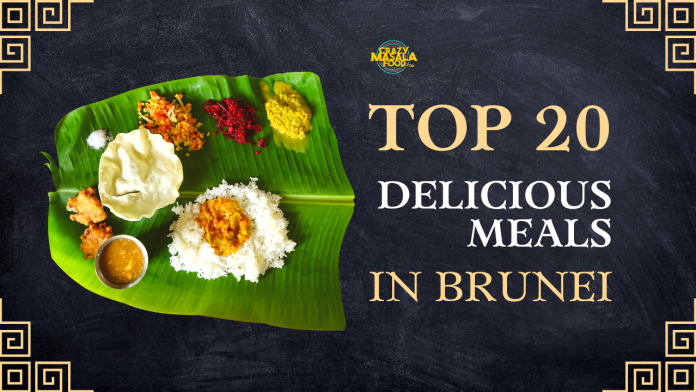 top 20 delicious meals in brunei