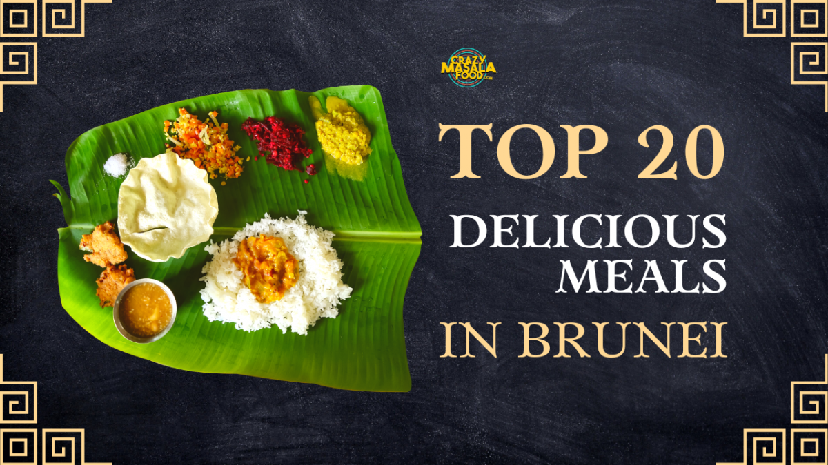 top 20 delicious meals in brunei