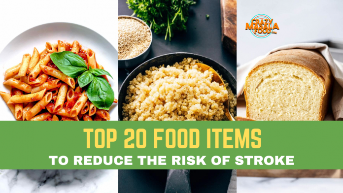 top 20 food items to reduce the risk of stroke
