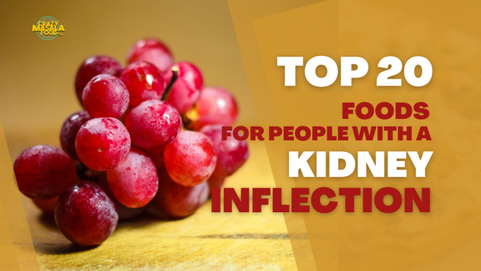 top 20 foods for people with a kidney inflection
