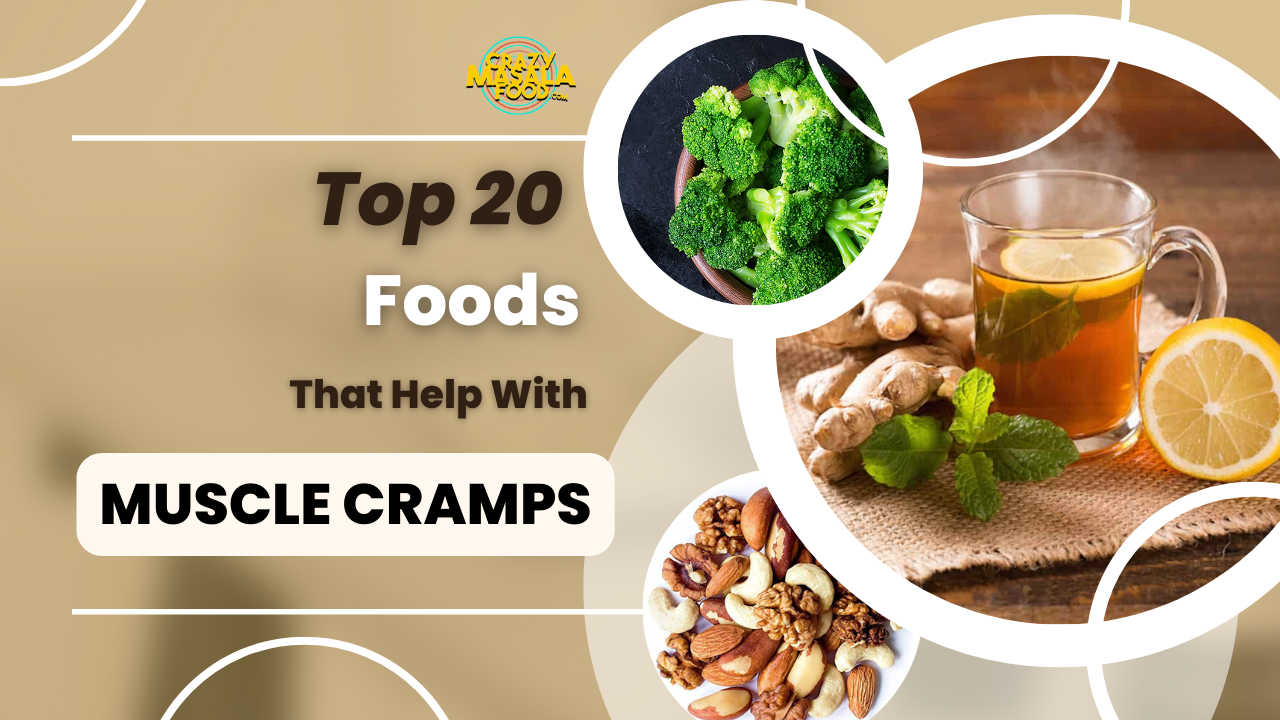 top 20 foods that help with muscle cramps