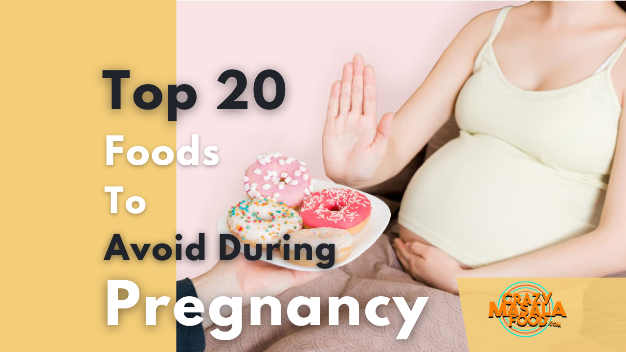 top 20 foods to avoid during pregnancy