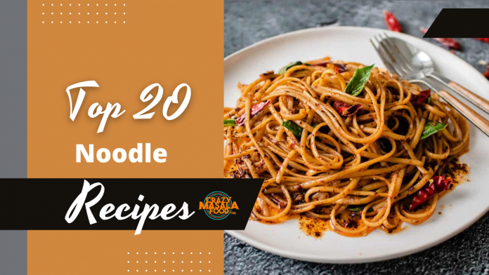 top 20 noodle recipes