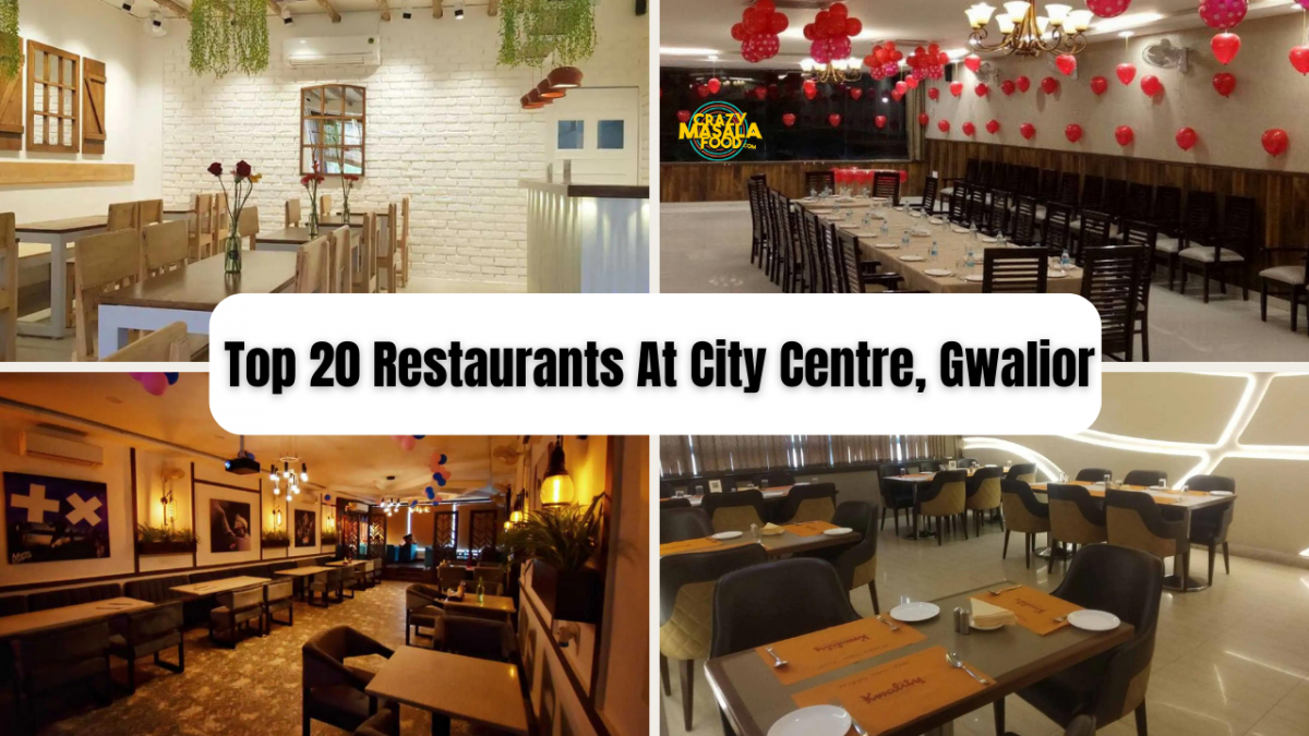 top 20 restaurants at city centre gwalior