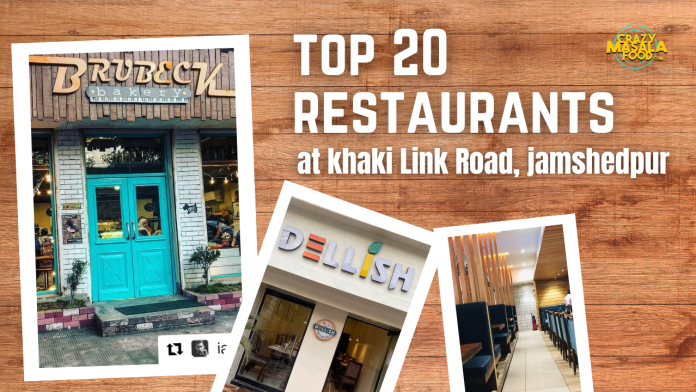 top 20 restaurants at khaki link road jamshedpur 1