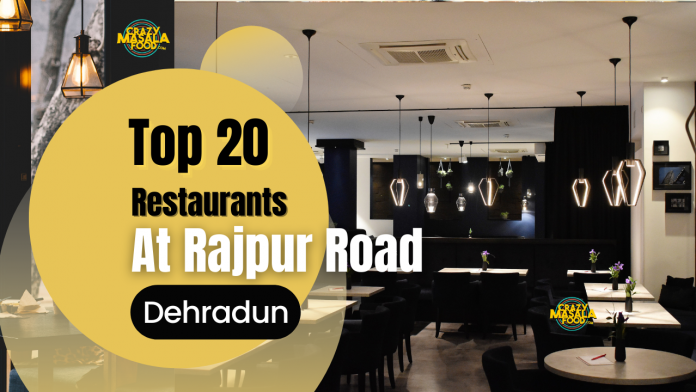 top 20 restaurants at rajpur road dehradun top 20 restaurants at rajpur road dehradun