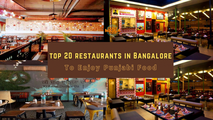 top 20 restaurants in bangalore to enjoy punjabi food