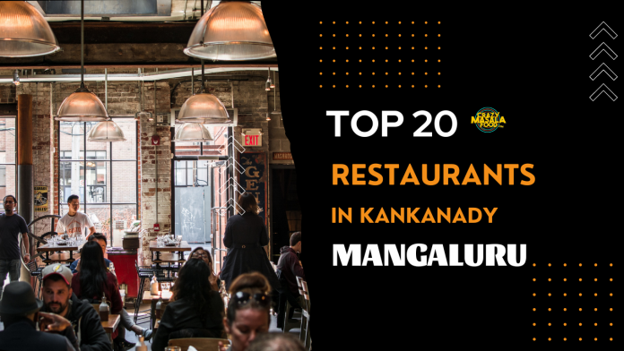 top 20 restaurants in kanjanady mangaluru