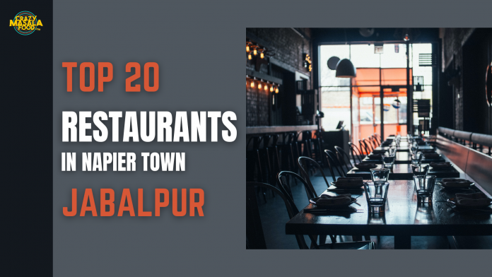 top 20 restaurants in napier town jabalpur