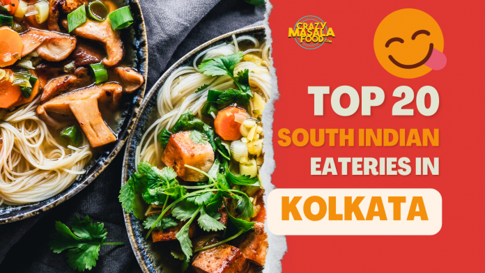 top 20 south indian eateries in kolkata 1