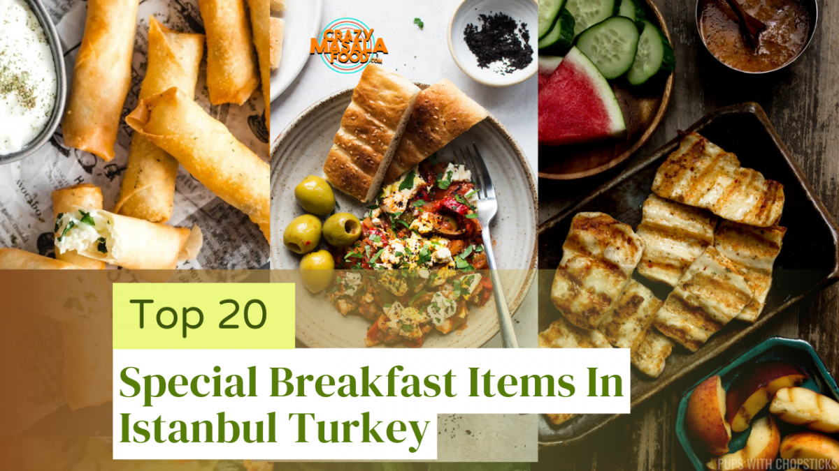 top 20 special breakfast items in istanbul turkey