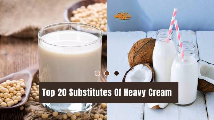 top 20 substitutes of heavy cream