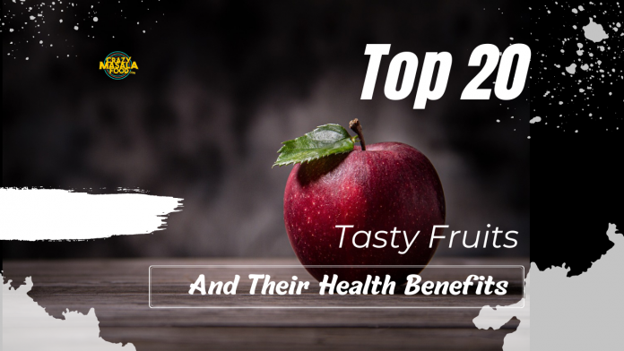 top 20 tasty fruits and their health benefits top 20 tasty fruits and their health benefits