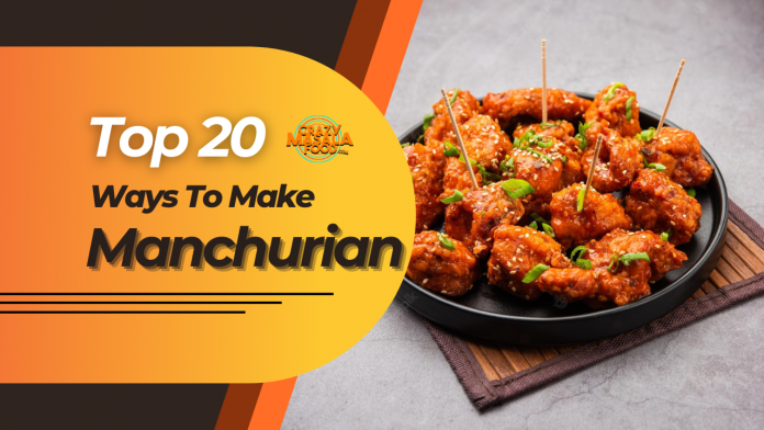 top 20 ways to make manchurian