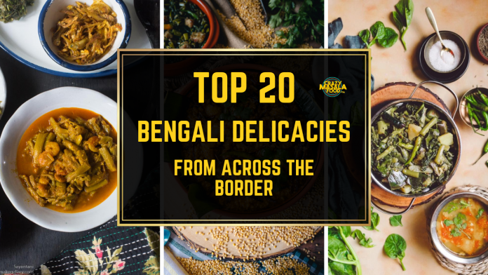 top 20 bengali delicacies from across the border 1