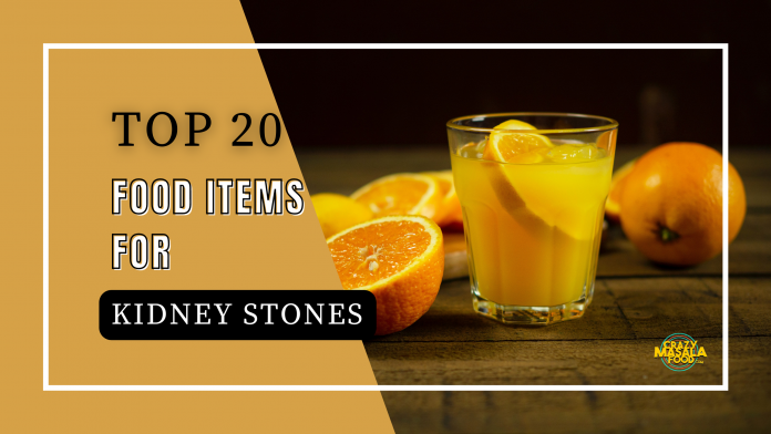 top 20 food items for kidney stones
