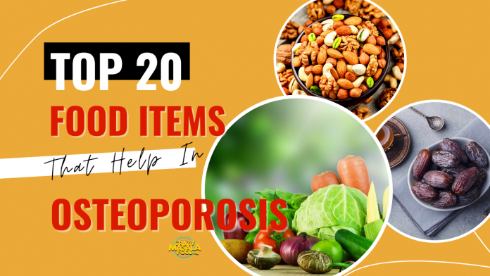 top 20 food items that help in osteoporosis