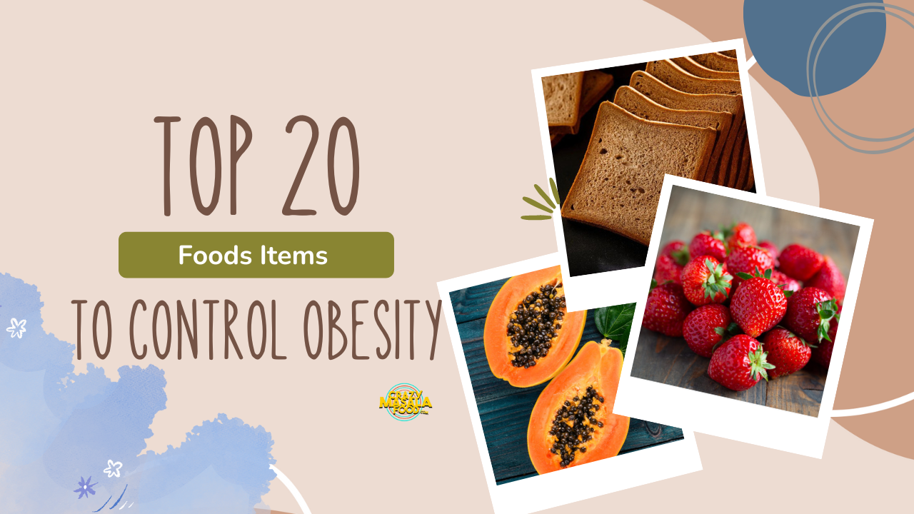 top 20 food items to control obesity