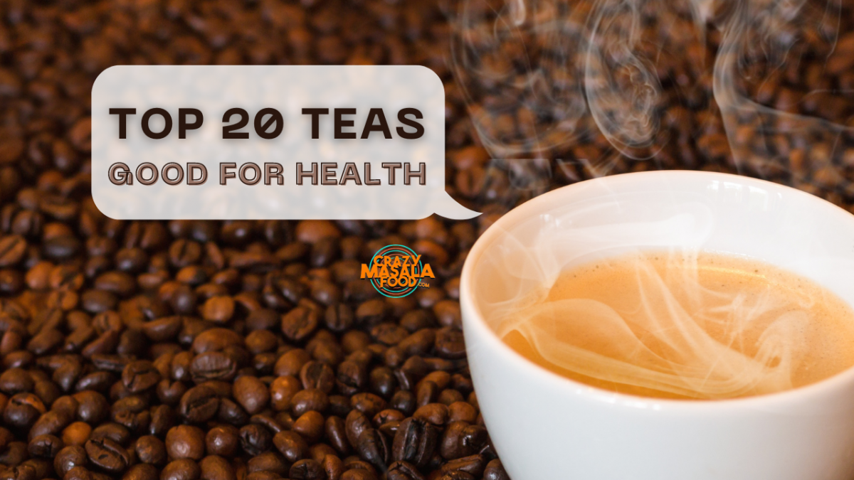 top 20 teas good for health 1