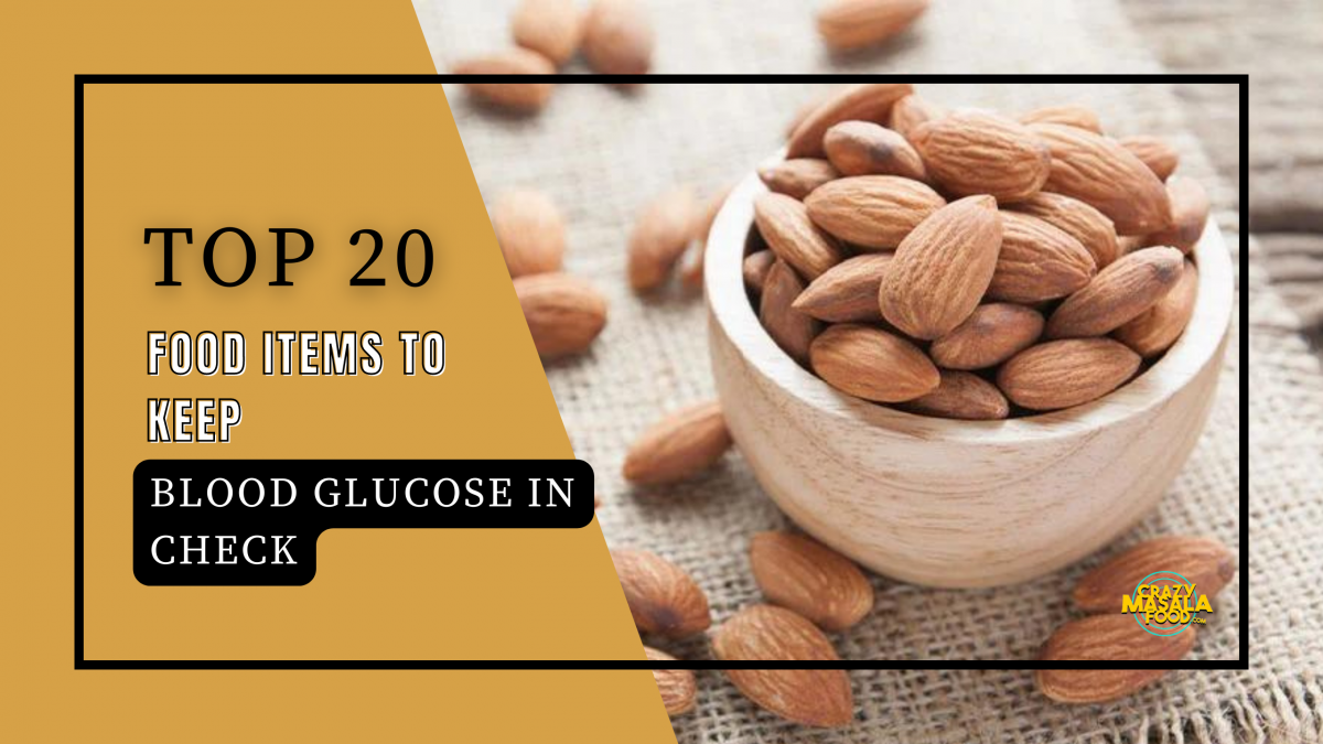 top 20 food items to keep blood glucose in check