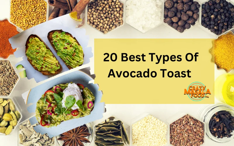 20 Best Types Of Avocado Toast