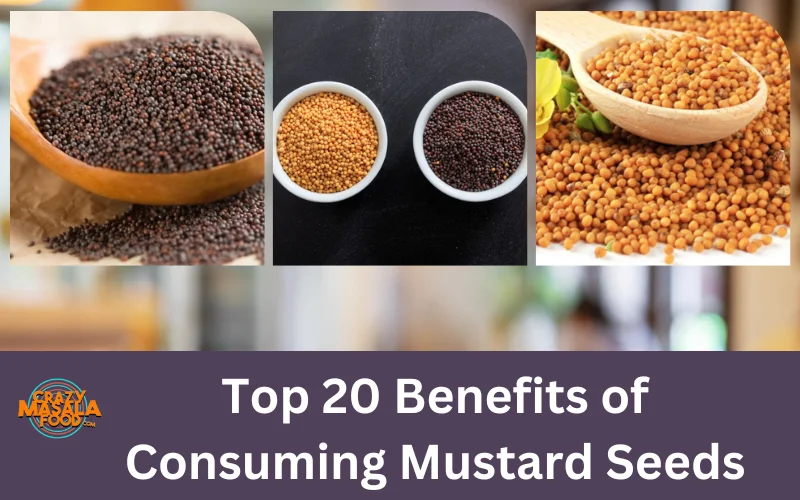 Top 20 Benefits of Consuming Mustard Seeds