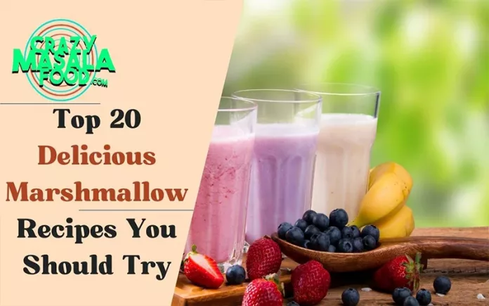 Top-20-Delicious-Marshmallow-Recipes-You-Should-Try