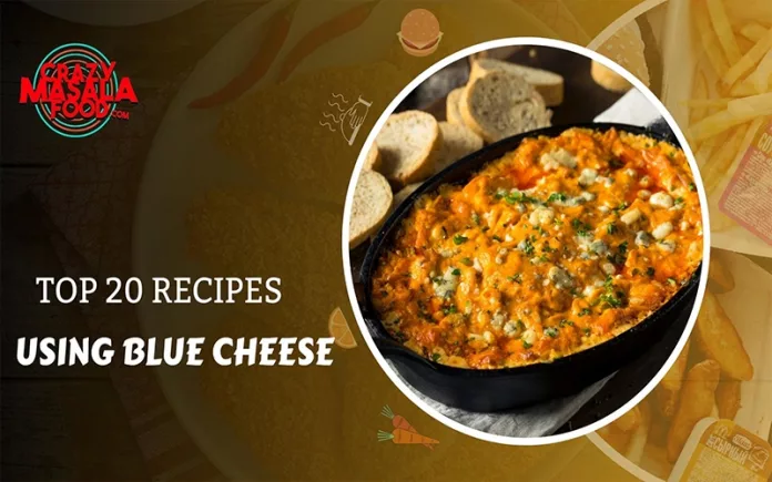 Top-20-Recipes-Using-Blue-Cheese