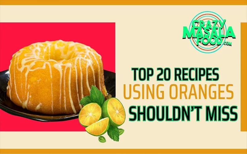 Top-20-Recipes-Using-Oranges-You-Shouldnt-Miss