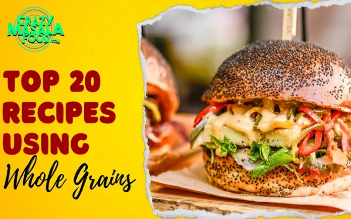Top-20-Recipes-Using-Whole-Grains