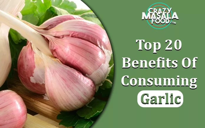 Top- 20- Benefits- Of- Consuming- Garlic