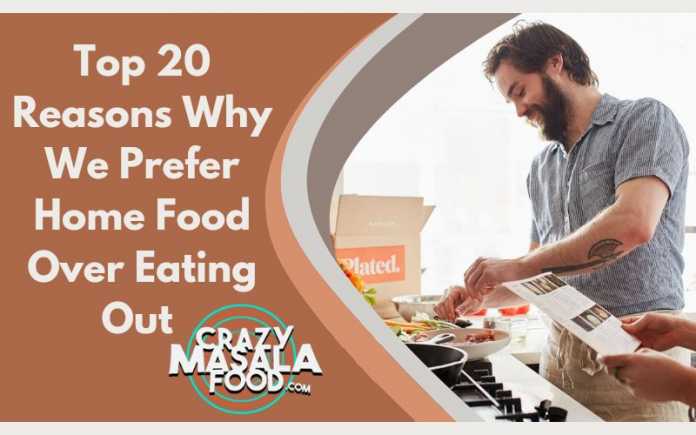 top-20-reasons-why-we-prefer-home-food-over-eating-out
