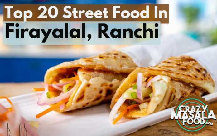 top-20-street-food-in-firayalal-ranchi