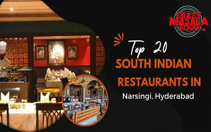 Top-20-South-Indian-Restaurants-IN-Narsingi -Hyderabad
