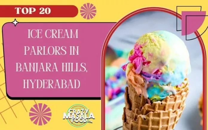 top-20-ice-cream-parlors-in-banjara-hills-hyderabad