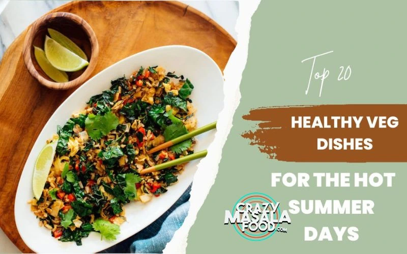 Top-20-healthy-veg-dishes-for-the-hot-summer-days