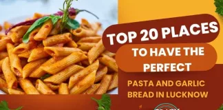 Top-20-places-to-have-the-perfect-pasta-and-garlic-bread-in-lucknow