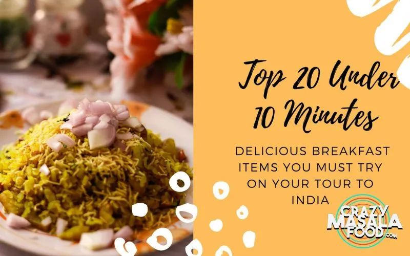 Top-20-under-10-minutes-delicious-breakfast-items-you-must-try-on-your-tour-to-india