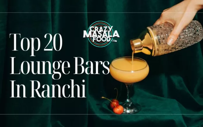 top-20-lounge-bars-in-ranchi