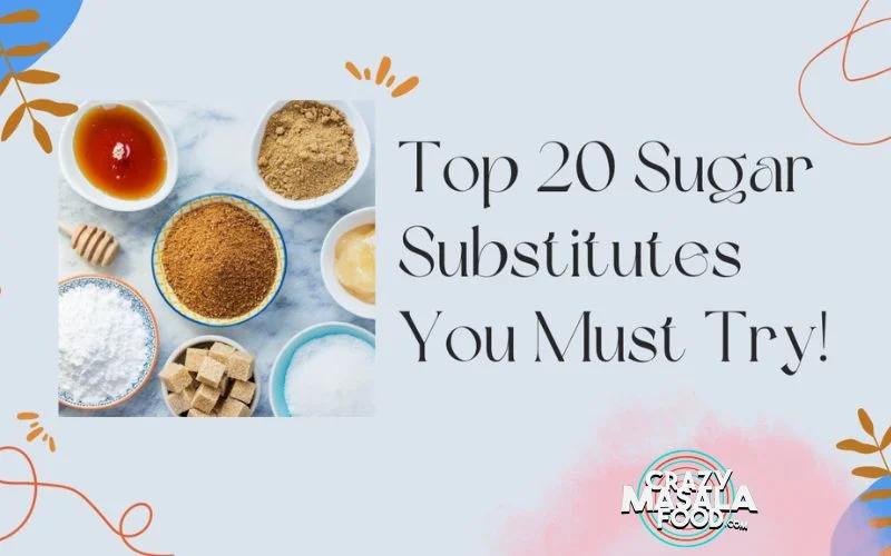 top-20-sugar-substitutes-you-must-try