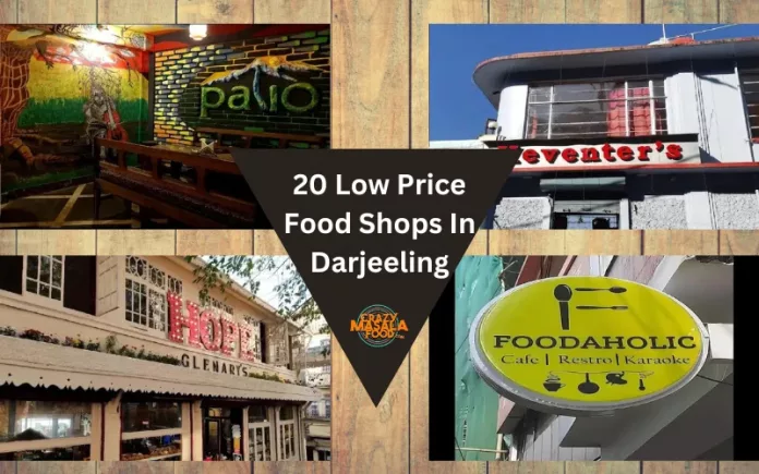 20 Low Price Food Shops In Darjeeling