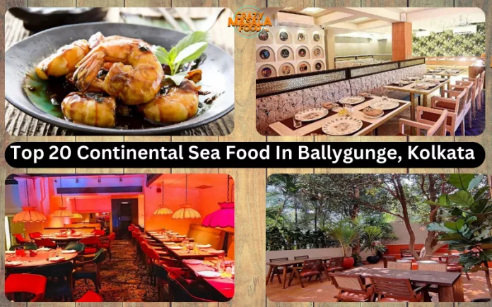 Top-20-Continental-Sea-Food-In-Ballygunge -Kolkata