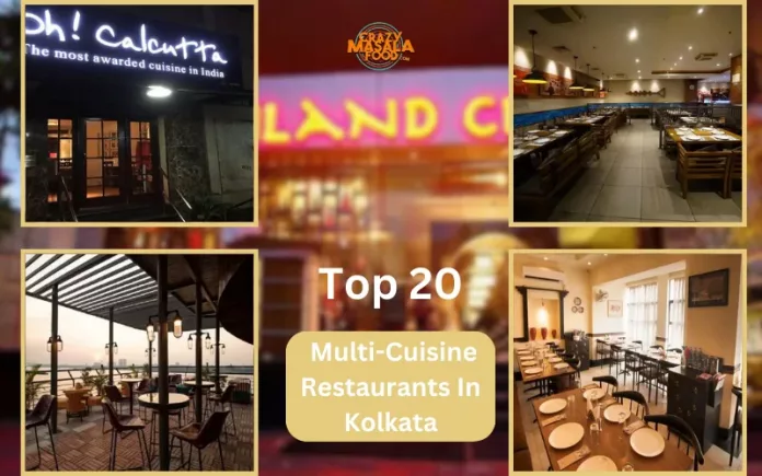 Top 20 Multi-Cuisine Restaurants In Kolkata Top 20 Multi-Cuisine Restaurants In Kolkata