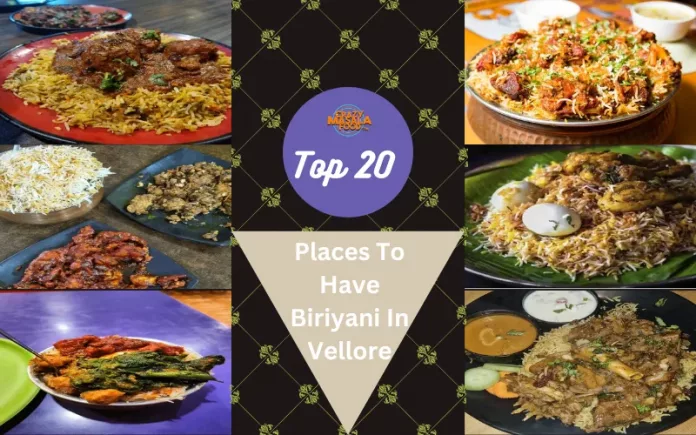 Top 20 Places To Have Biriyani In Vellore