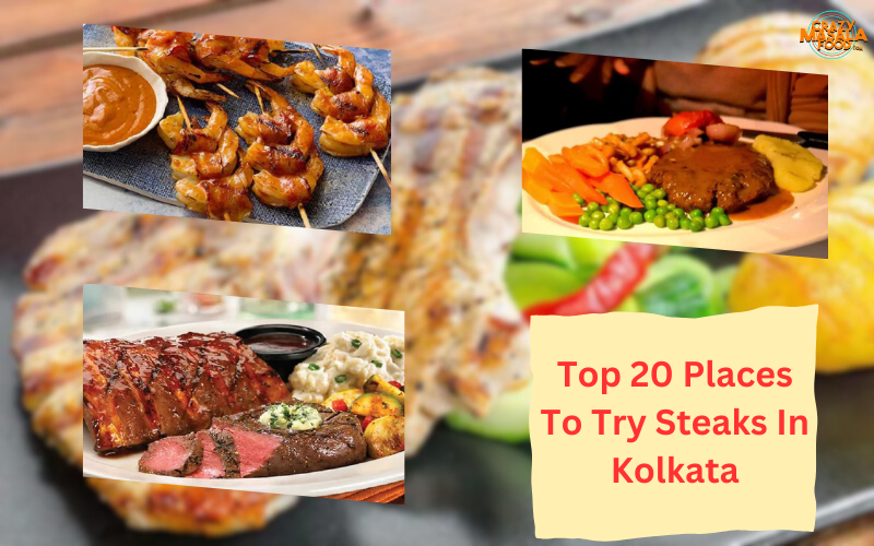 Top-20-Places-To-Try-Steaks-In-Kolkata
