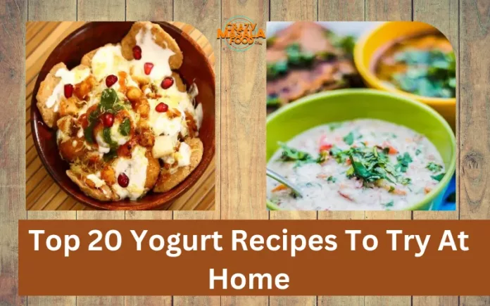 Top 20 Yogurt Recipes To Try At Home