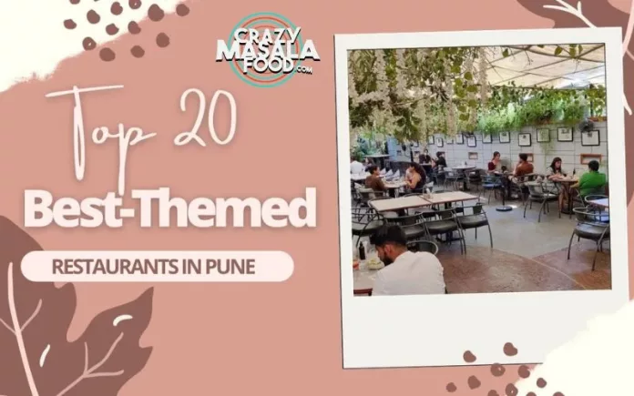 top-20-best-themed-restaurants-in-pune top-20-best-themed-restaurants-in-pune